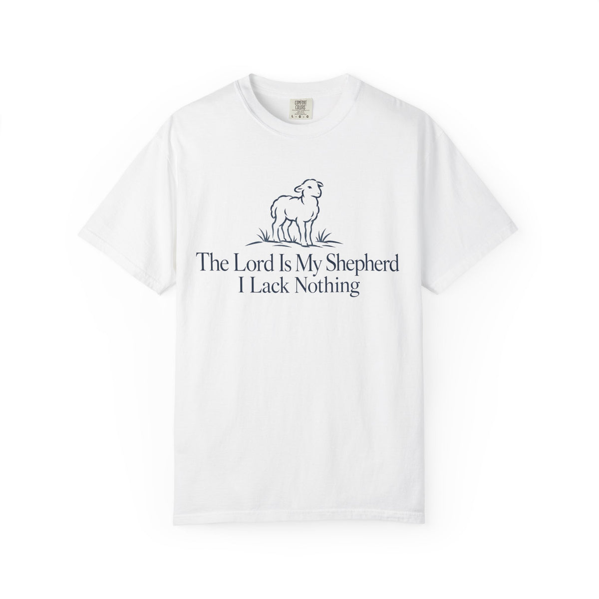 The Lord Is My Shepherd, I Lack Nothing T-Shirt – Dark Blue
