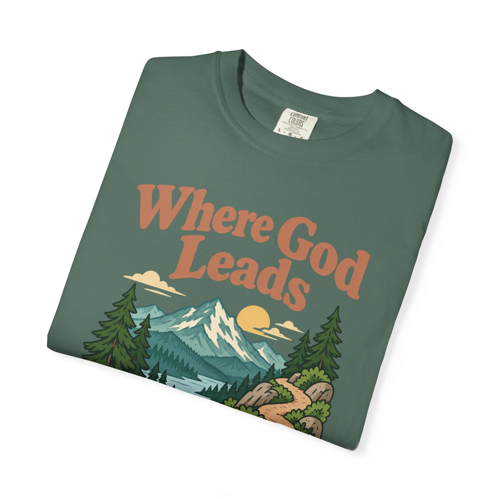 Where God Leads, Provision Follows T-Shirt