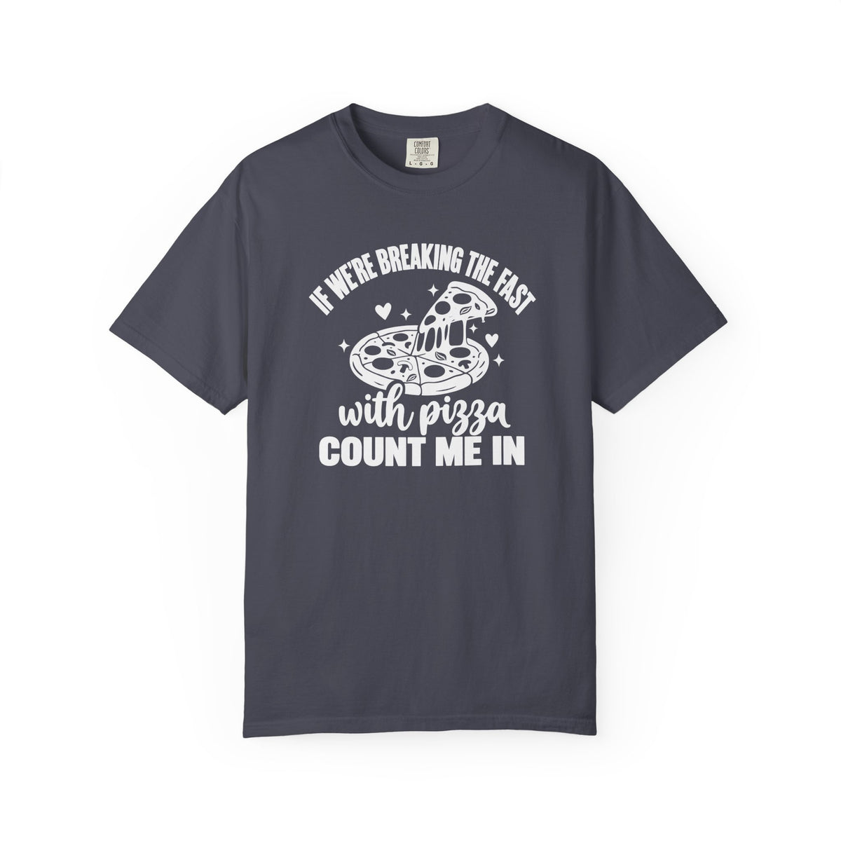 Breaking the Fast With Pizza T-shirt