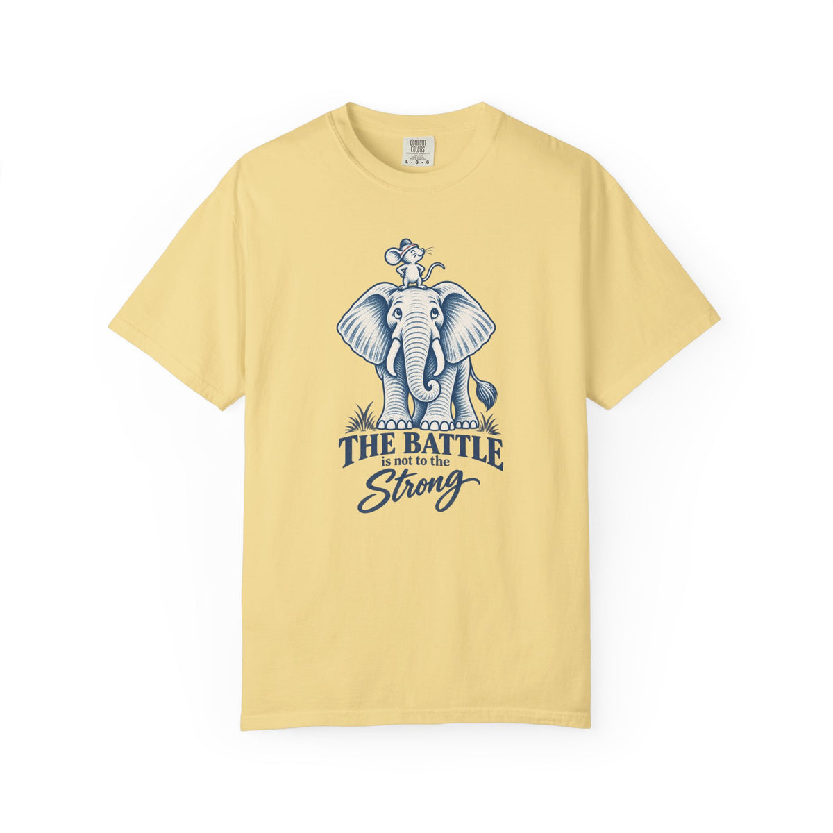 The Battle is Not to the Strong T-shirt