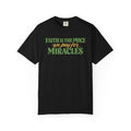 Faith is the Price We Pay T-shirt