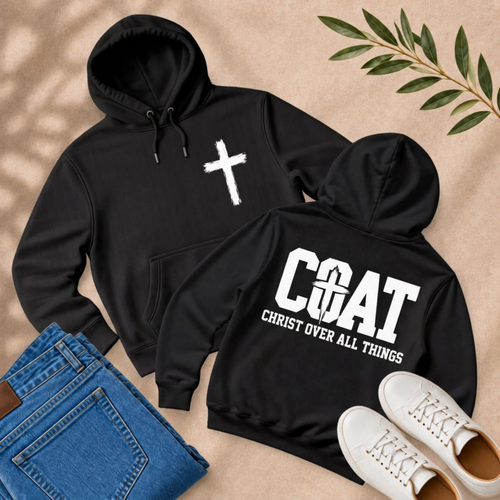 COAT - Christ Over All Things Hoodie