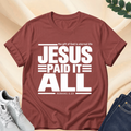 Jesus Paid it All T-shirt