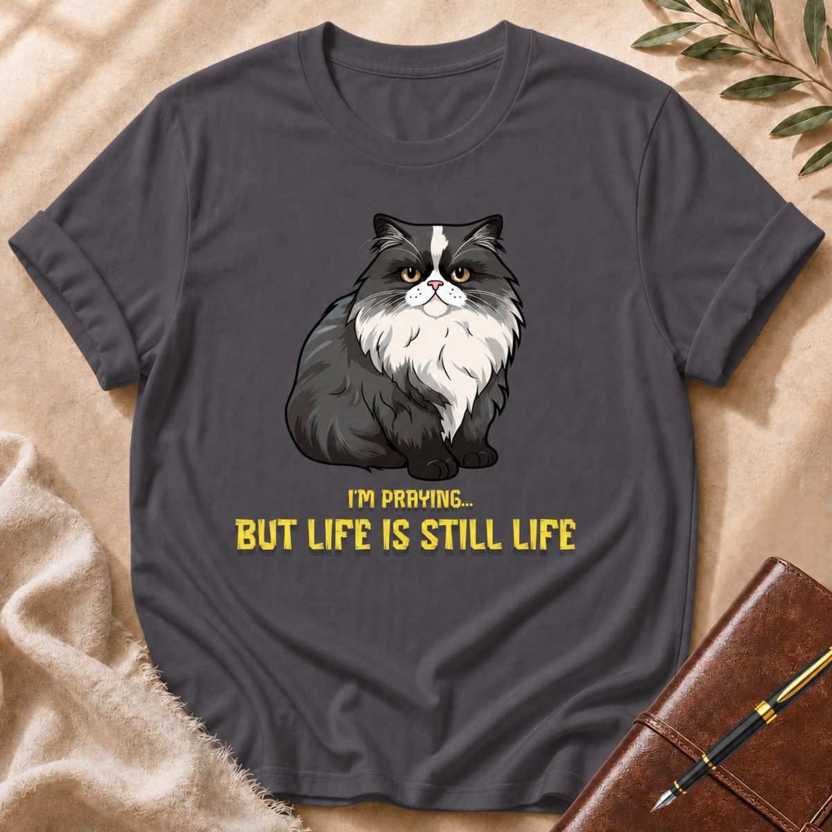 I’m Praying But Life Is Still Life Yellow Accent T-Shirt