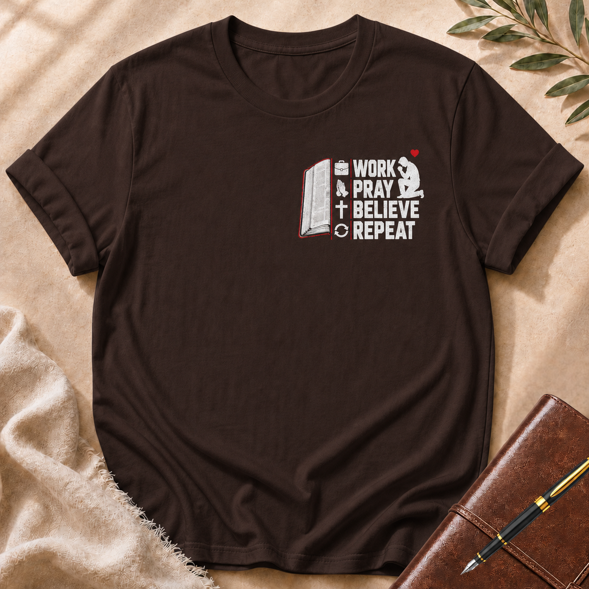 Work, Pray,  Believe, Repeat — White Male Left Chest Edition T-Shirt