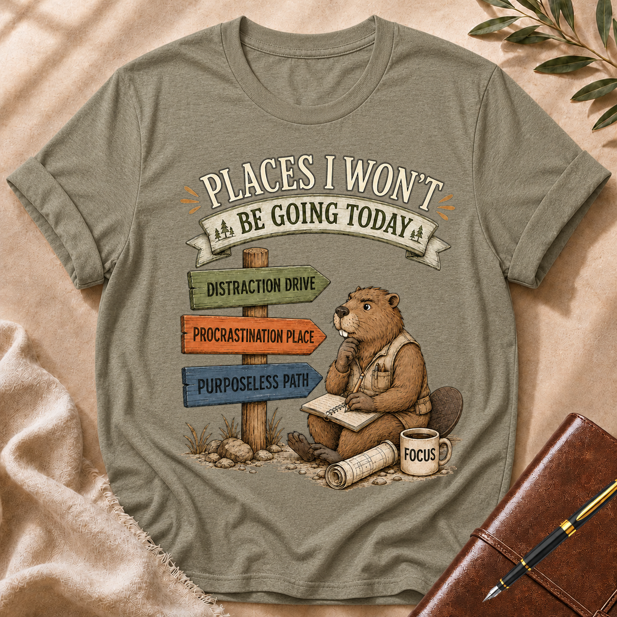 Places I Won’t Go Today — Distraction Drive Cream Accent T-Shirt