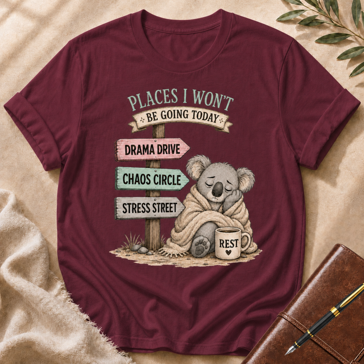Places I Won’t Go Today — Drama Drive Light Green Accent T-Shirt