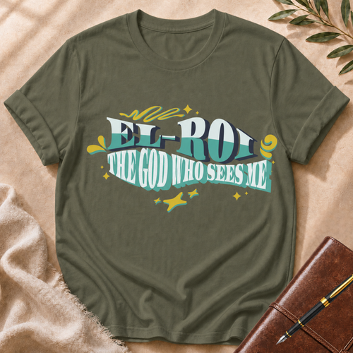 El-Roi - The God Who Sees Me T-Shirt