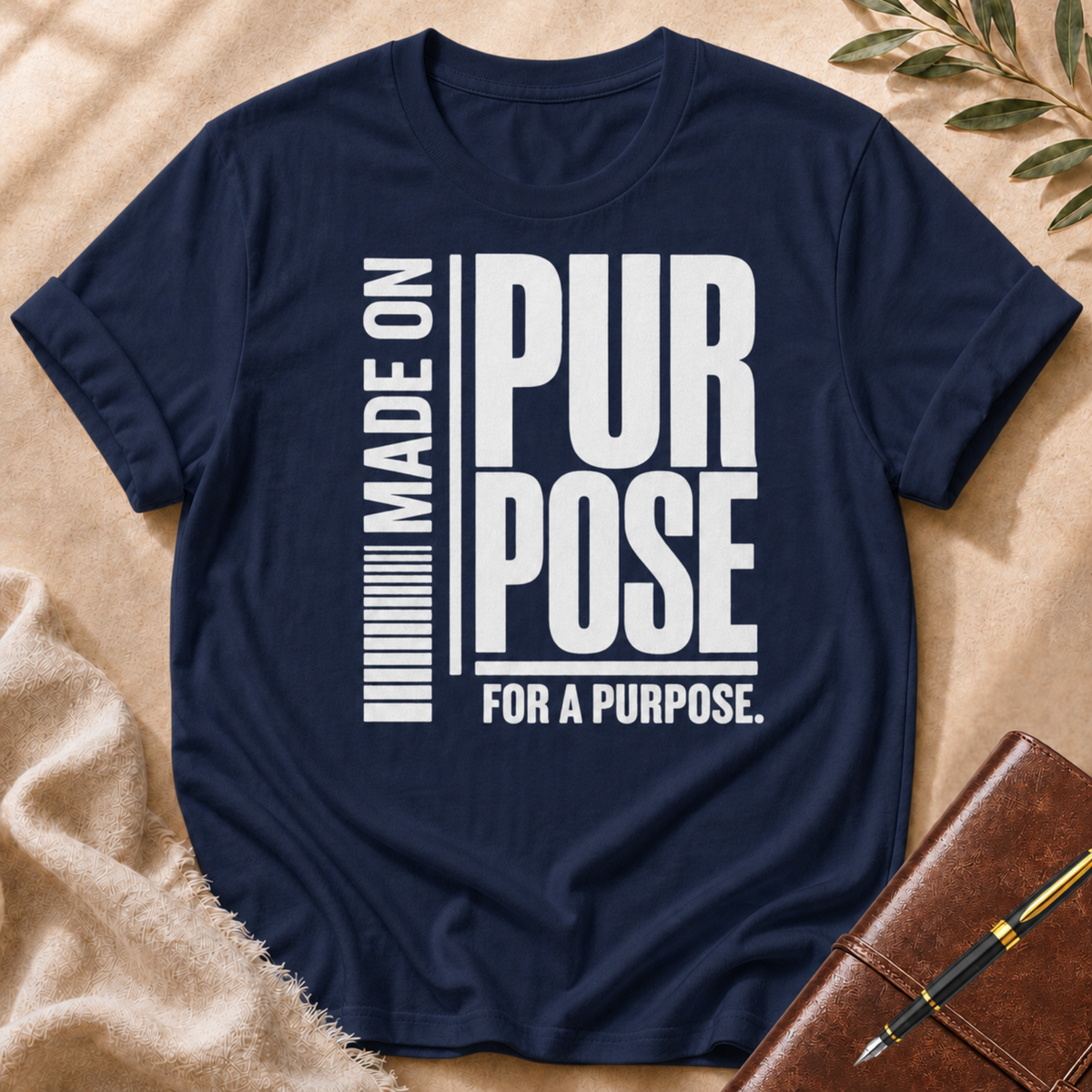 Made On Purpose For a Purpose White Accent T-Shirt
