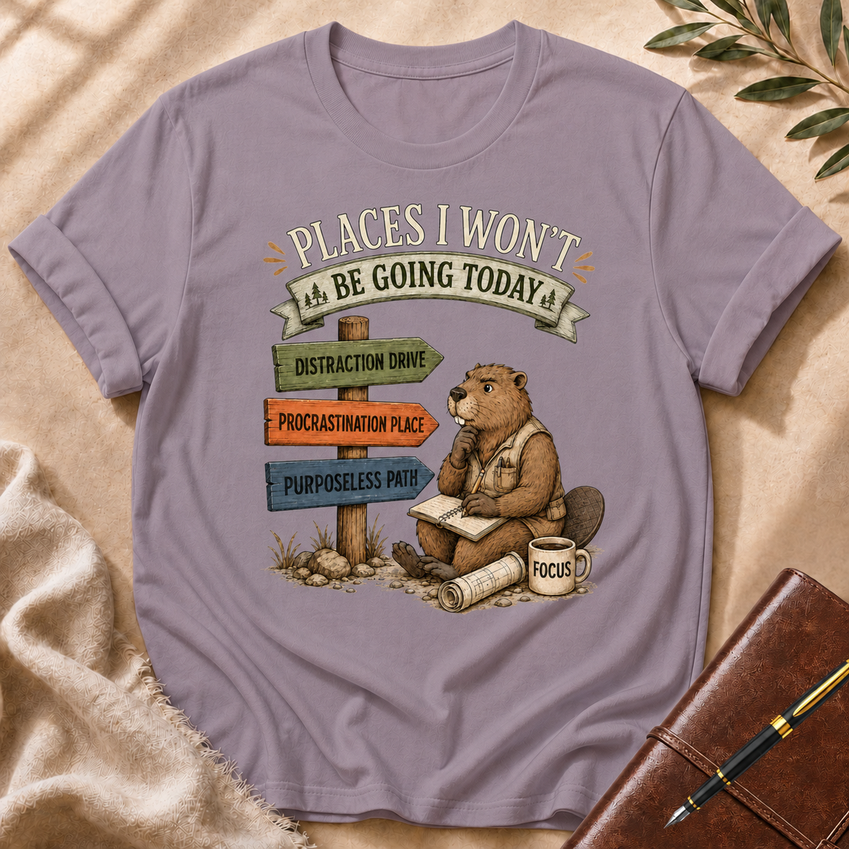 Places I Won’t Go Today — Distraction Drive Cream Accent T-Shirt