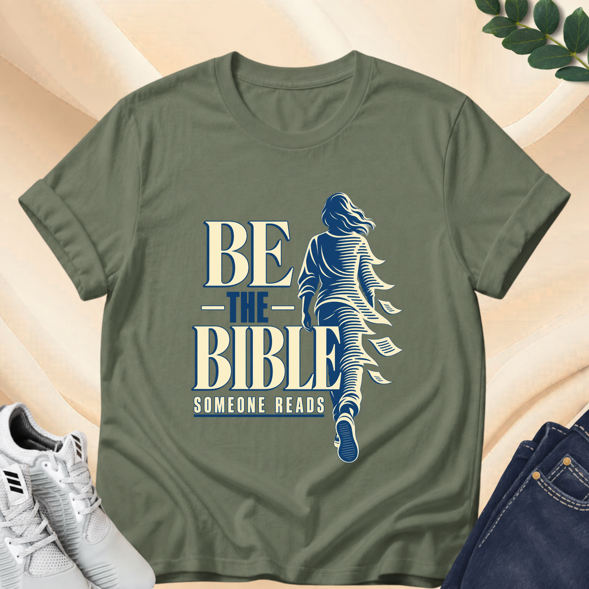 Be the Bible Someone Reads T-Shirt - Female Version