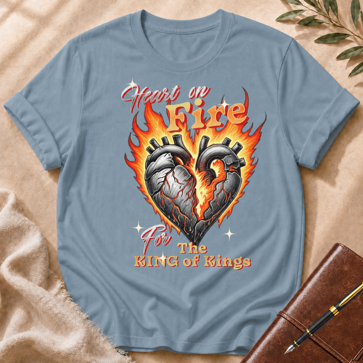 Heart On Fire For The King Of Kings T-Shirt
